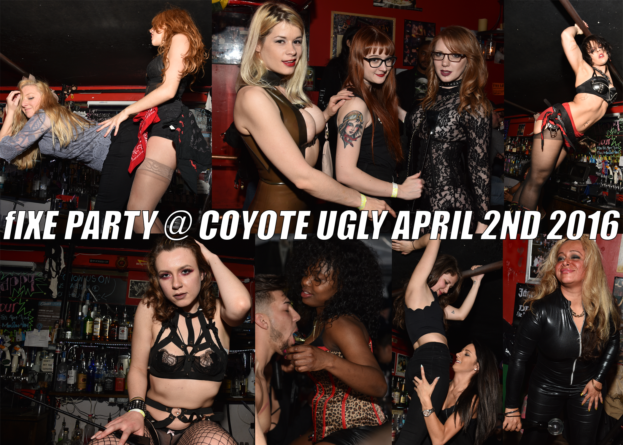 fIXE Party @ Coyote Ugly April 2nd 2016 Photos & Video